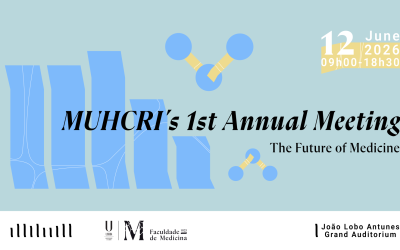 1.º Encontro Anual do MUHCRI – Medicine ULisboa for Health, Clinical Research and Innovation